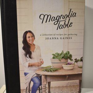 Share Magnolia Table A Collection of Recipes for Gathering by Joanna Gaines 1st